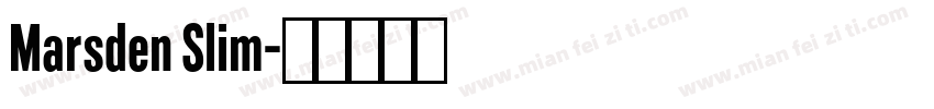 Marsden Slim字体转换